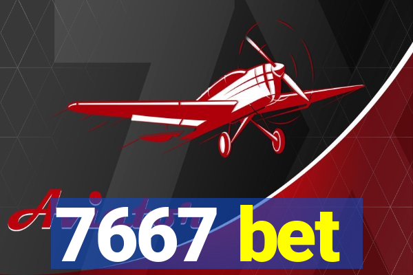 7667 bet